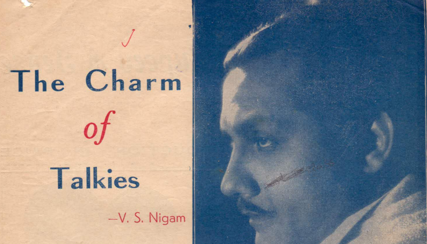 The Charm of Talkies, 1933. Many of us think that the talkies…, by  Prabhat Nigam, From the desk of late Prof. V.S. Nigam
