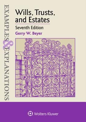 Book Wills, Trusts, and Estates (Examples & Explanations)
