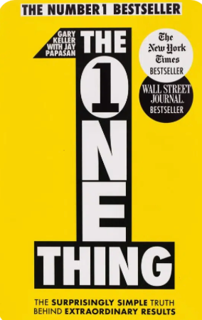 Book Review: The One Thing, The Surprisingly Simple Truth Behind