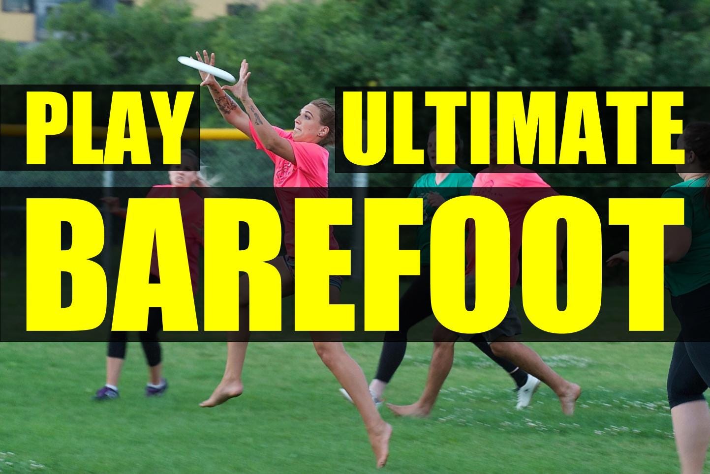 Play Ultimate Frisbee Barefoot — 11 Reasons To Give Up Cleats | by Ryan  Lowe | Medium