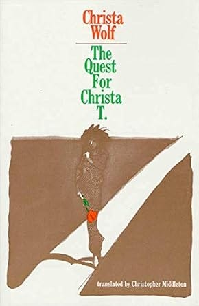 March 2026. The Quest for Christa T. by Christa Wolf