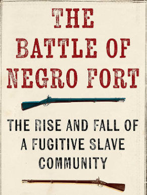 Marronage in America: The Battle of Negro Fort | by Dr. Bakari K ...