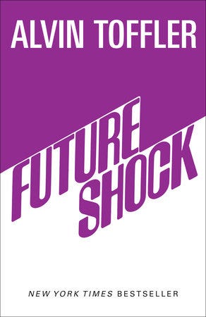 Did ‘Future Shock’ (1970) by Alvin Toffler Get the Future Right in Retrospect?