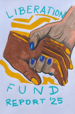 Liberation Fund 2025 Year in Review /// Resumen del año 2025 para el Fondo de Liberación