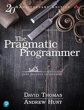 Pragmatiškas programuotojas: Jūsų kelionė į meistriškumą, autorius Andrew Hunt ir David Thomas
