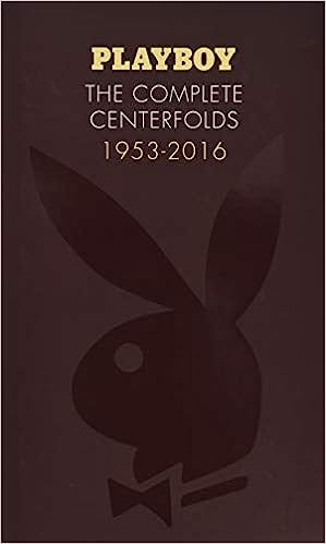 READ/DOWNLOAD$% Playboy: The Complete Centerfolds, 1953–2016: (Hugh