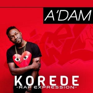 A’Dam — #KOREDE [Rap Expression] [@AdamTwita @Mikeabdulng @MyGospelVibez]