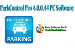 ParkControl Pro 4.0.0.44 PC Software — BasicSoftwareCrack.com