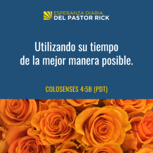 Utiliza Tu Tiempo de la Mejor Manera Posible