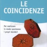 Come sfruttare le Coincidenze. Tratto dal libro” Le Coincidenze” di…, by  Marco Venturi
