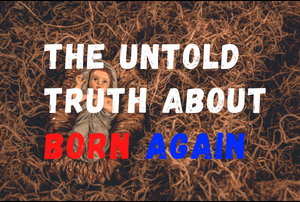 THE UNTOLD TRUTH ABOUT BORN AGAIN by 𝑴𝒖𝒌𝒘𝒂𝒊 𝑽𝒆𝒏𝒂𝒔𝒊𝒖𝒔 Medium