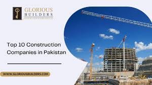 Construction Companies in Pakistan: Driving Infrastructure Development