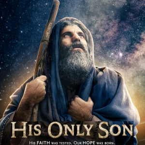 Discover “His Only Son” on Amazon Prime : Epic Tale of Faith and ...