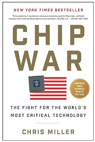 Chip War by Chris Miller: A Riveting Look at the Geopolitics of Computer Chips