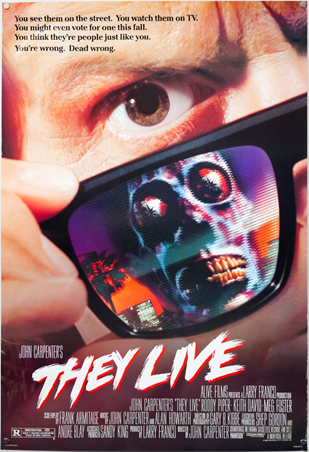 They Live 1988, directed by John Carpenter