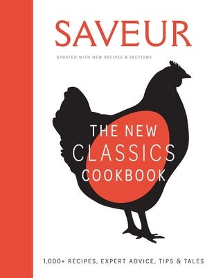 Book Review: Saveur: The New Classics Cookbook (Expanded Edition