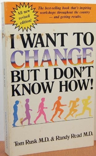 Download I Want to Change But I Don’t Know How! by Tom Rusk & Randy ...