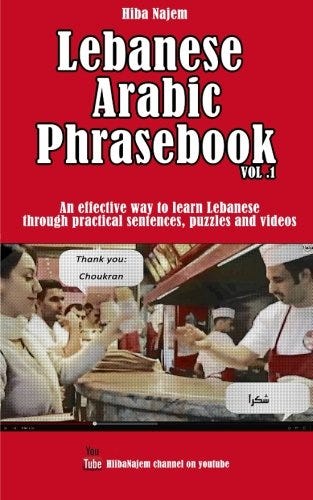 Open PDF Lebanese Arabic Phrasebook Vol. 1: An effective way to learn ...