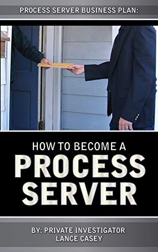 Get Access How To Become A Process Server: Process Server Business Plan ...