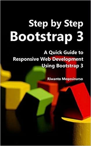 READ/DOWNLOAD@$ Step By Step Bootstrap 3: A Quick Guide to Responsive ...