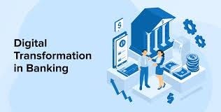 101 Emerging Effects of Digital Transformation in Banking- How It Benefits Banks and Customers in…