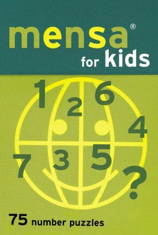 Get PDF Mensa for Kids: 75 Number Puzzles by Chronicle Books Staff | by alani jayda grant | Oct ...