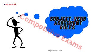 Subject-verb Agreement Rules for Competitive Exams