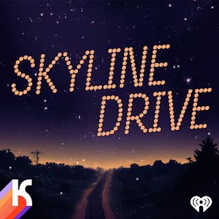 Skyline Drive Podcast Season Two: How To Live Forever