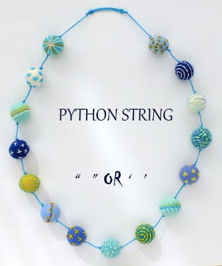“As a Bunch of Python String”. A string is a sequence of characters ...