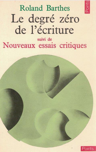 Writing at Degree Zero: The Impossible Dream of Neutral Language