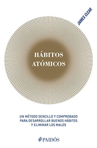 Resumen libro: Hábitos atómicos de James Clear