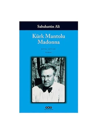 KÜRK MANTOLU MADONNA ROMAN TAHLİLİ | by Mücahit Kılıç | Medium