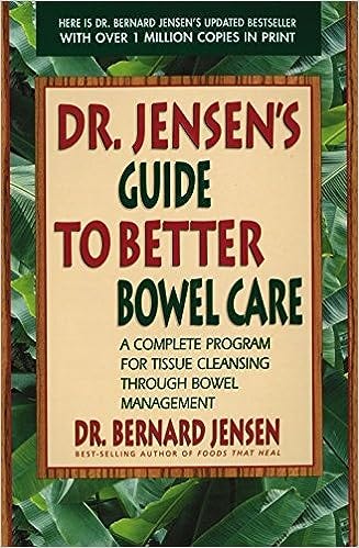 READ/DOWNLOAD![ Dr. Jensen’s Guide to Better Bowel Care: A Complete ...