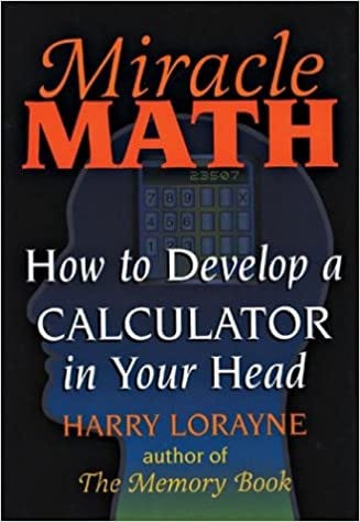 Download In Pdf Miracle Math How To Develop A Calculator In Your Head