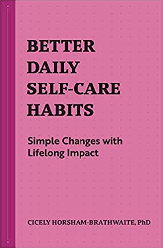PDF © FULL BOOK © ‘’Better Daily Self-Care Habits: Simple Changes with ...