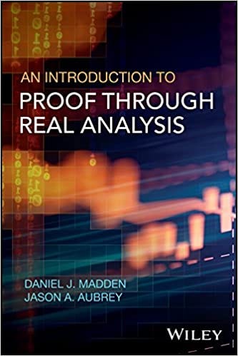 An Introduction to Proof through Real Analysis — eBook | by Univpdf ...