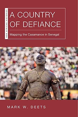 READ/DOWNLOAD A Country of Defiance: Mapping the Casamance in Senegal