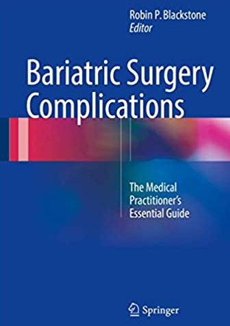 Bariatric Surgery Complications: The Medical Practitioner’s Essential ...