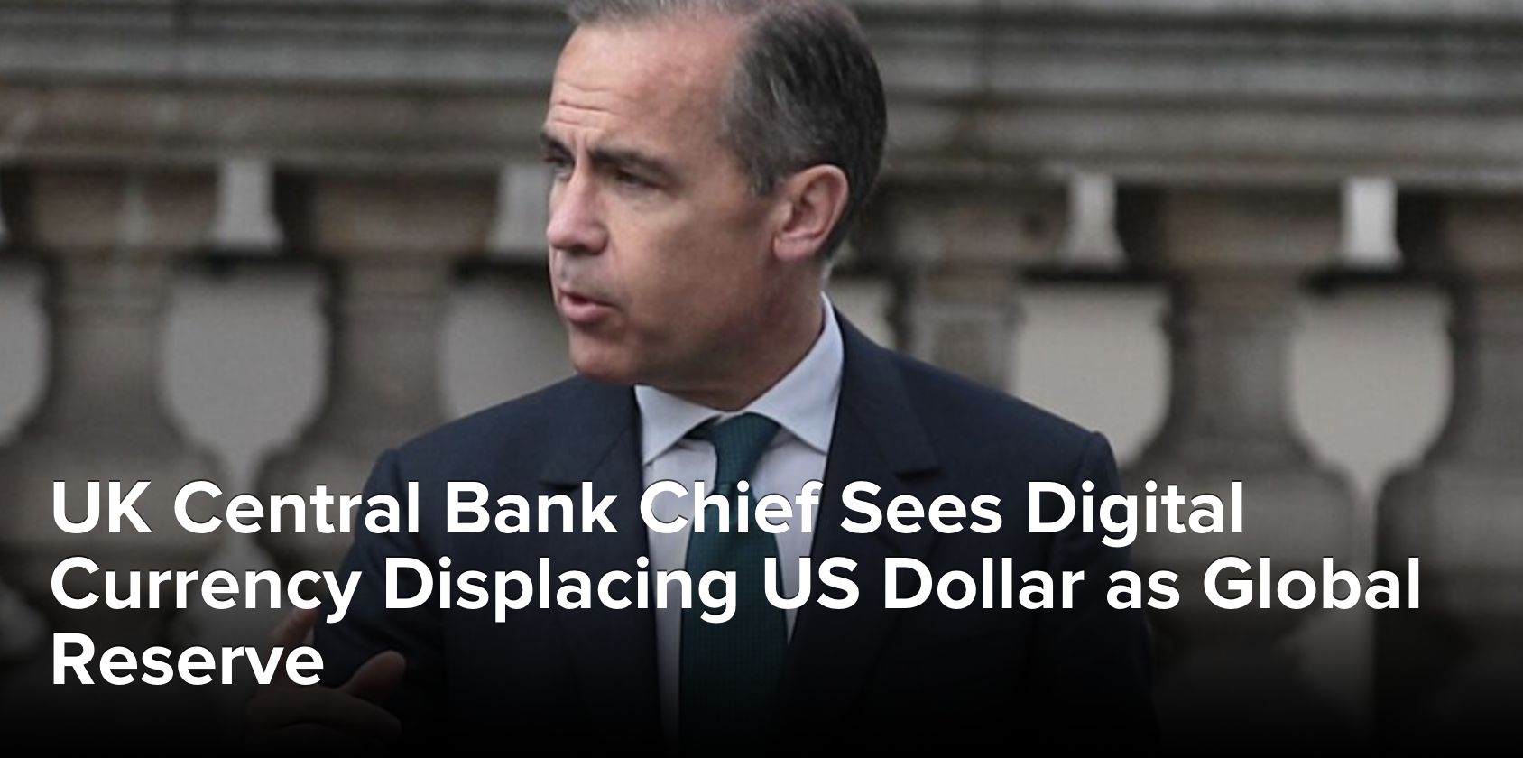 The 4 Most Important Remarks Made By BoE Governor Mark Carney In His Talk  At The Jackson Hole Symposium | by Lou Kerner | JustStable | Medium