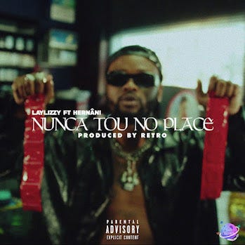 Laylizzy + Hernani- Nunca Tou No Place {2022} Download Mp3 -  Sofiamarioanastaciotoquia - Medium