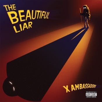 X Ambassadors - The Beautiful Liar (2021) %Zip% Album | by Lev Stoliar |  Medium