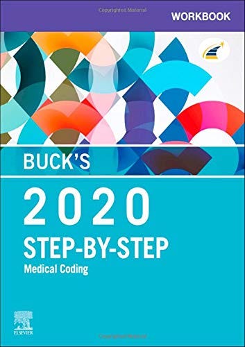 Ebook Buck S Workbook For Step By Step Medical Coding 2020 Edition Ebook Buck S Workbook For Step By Step Medical Coding 2020 Edition