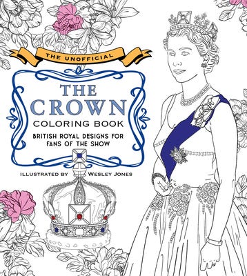 [PDF] Download The Unofficial The Crown Coloring Book: British royal ...