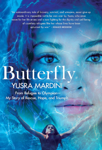 Yusra Mardini’s Butterfly: From Refugee to Olympian — My Story of Rescue, Hope, and Triumph