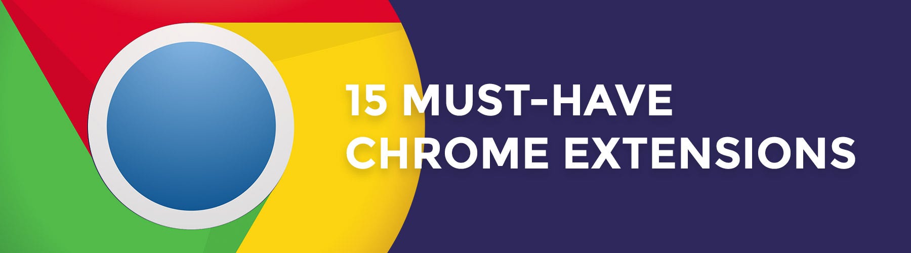 27+ Best Google Chrome Extensions for Developers and Bloggers - 2020