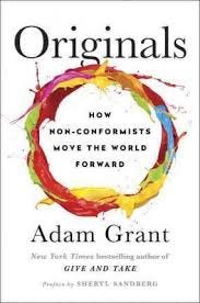 Originals: How Non-Conformists Move the World | by Anant Jain