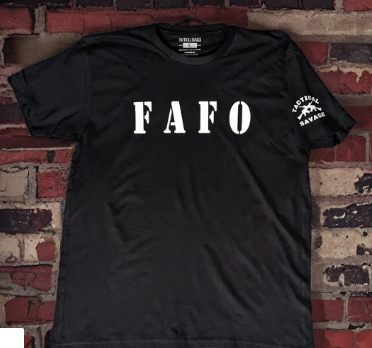 FAFO T-Shirt at Tactical Savage Apparel