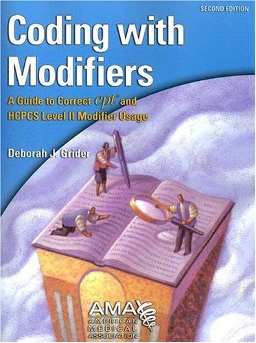 [DOWNLOAD] Coding With Modifers: A Guide to Correct Cpt And Hcpcs ...