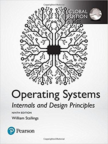 Operating Systems: Internals and Design Principles (9th edition Global ...