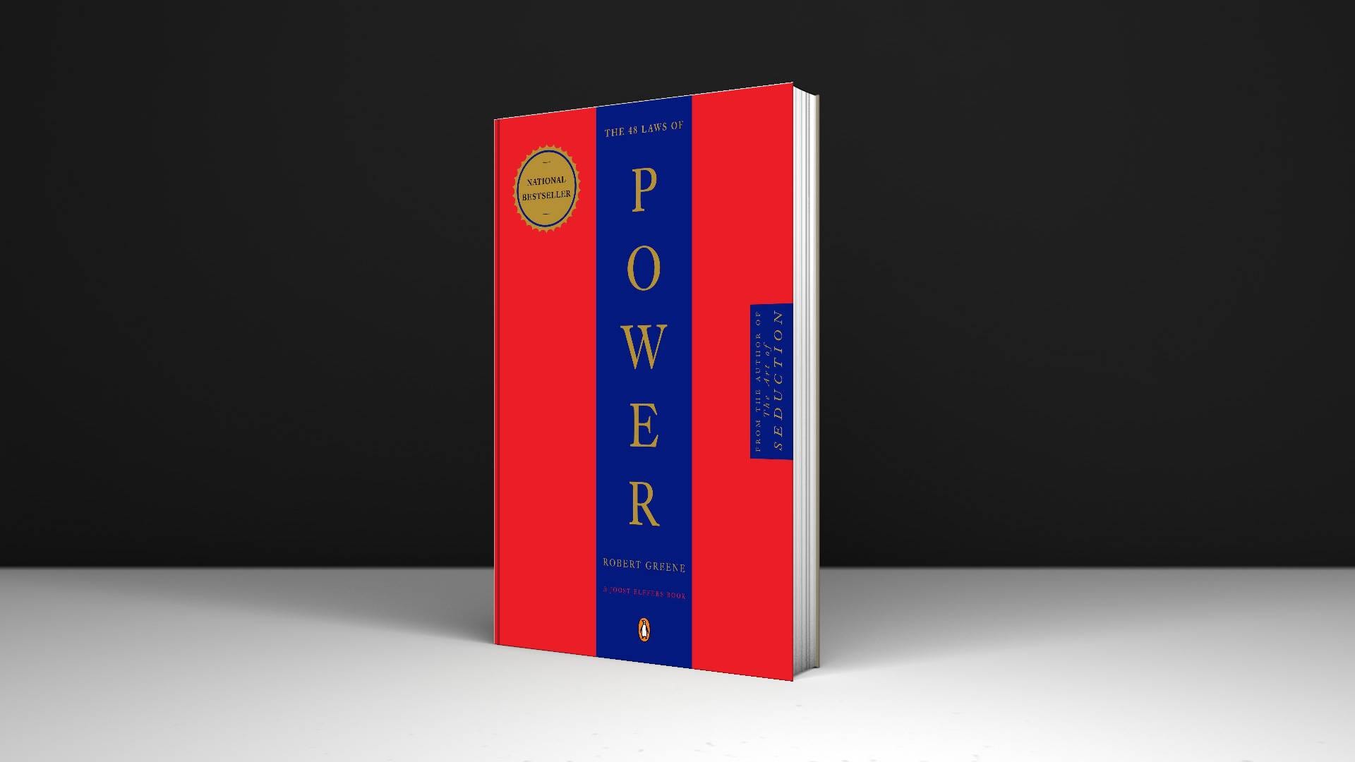 My Favourite Laws Of Power.. The 48 Laws of Power, written by